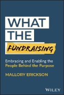 What the Fundraising : Embracing and Enabling the People Behind the Purpose - E-Book - PDF - img