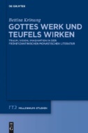 Gottes Werk und Teufels Wirken : Traum, Vision, Imagination in der frühbyzantinischen monastischen Literatur