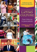 Encyclopedia-of-Latino-Culture-:-From-Calaveras-to-Quinceañeras-[3-Volumes]